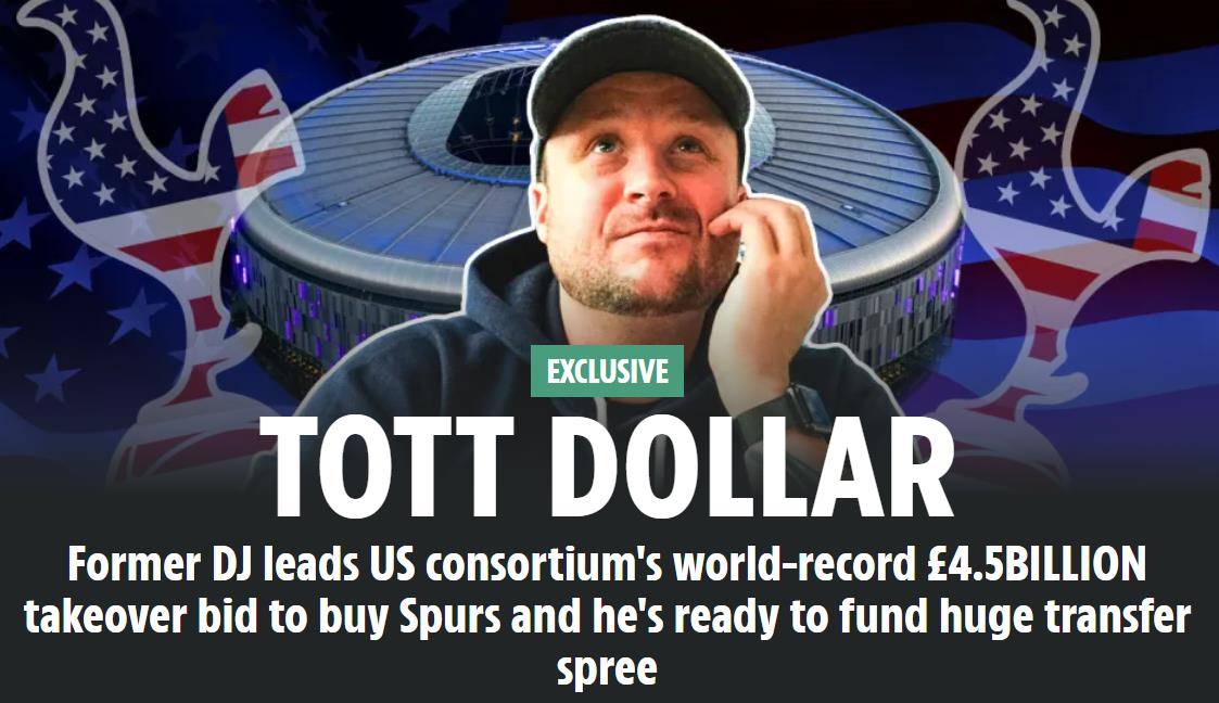 英媒：美国财团45亿镑报价热刺 列维下课加快谈判